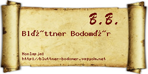 Blüttner Bodomér névjegykártya